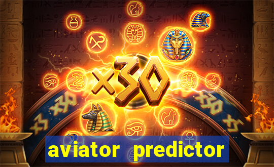 aviator predictor v4.0 download