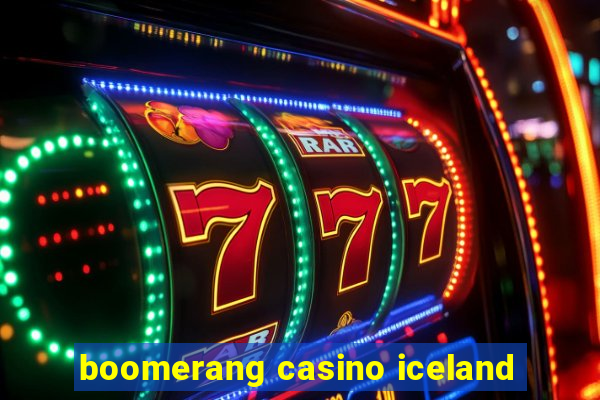 boomerang casino iceland