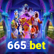 665 bet