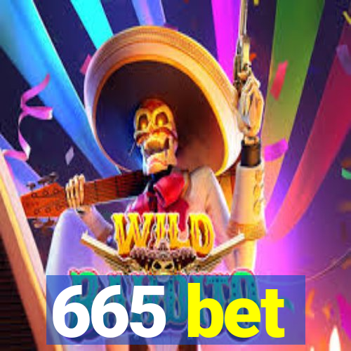 665 bet