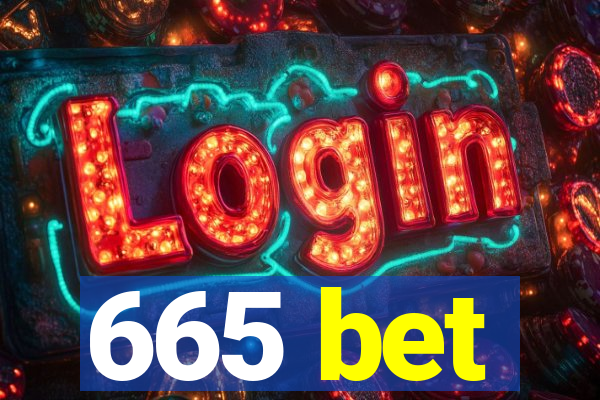 665 bet