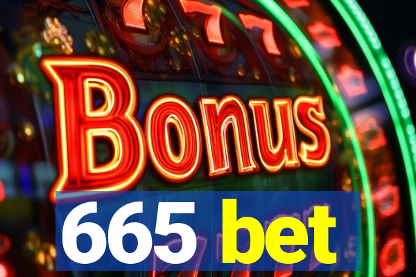 665 bet