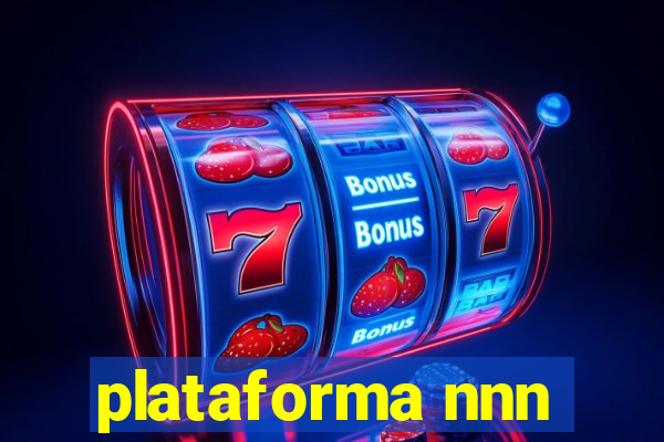 plataforma nnn