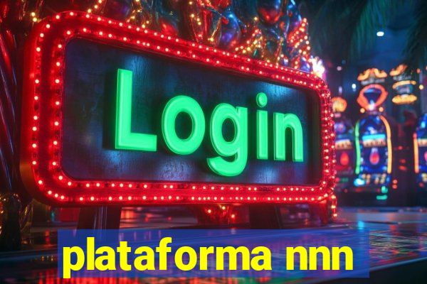 plataforma nnn