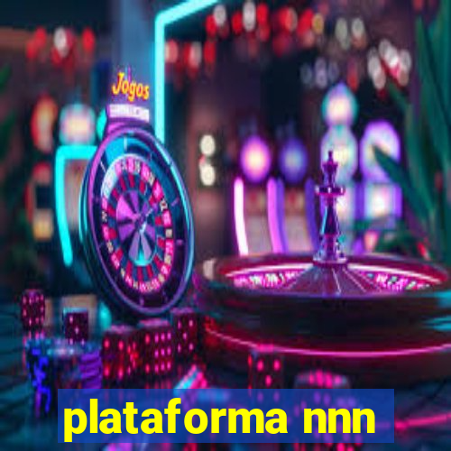 plataforma nnn