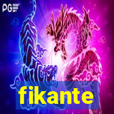 fikante