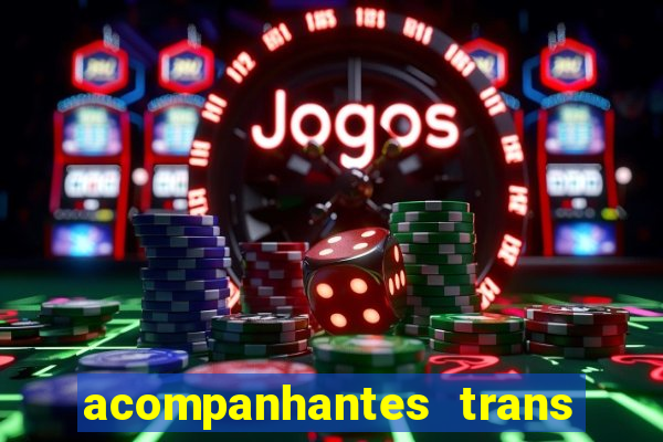 acompanhantes trans porto seguro