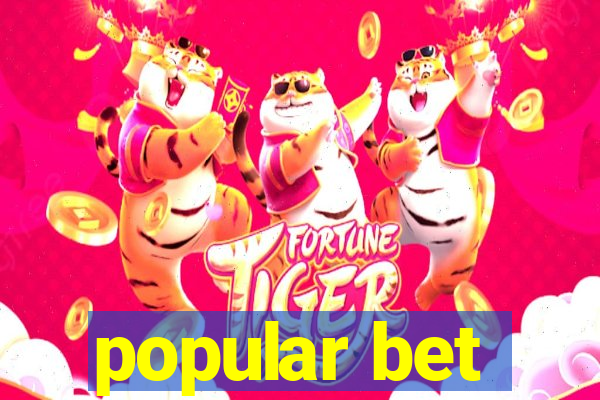 popular bet