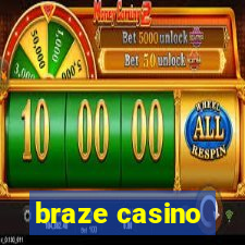 braze casino