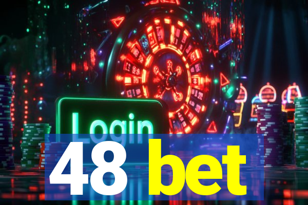 48 bet