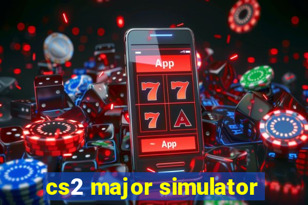 cs2 major simulator