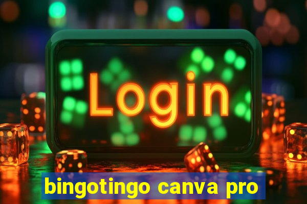 bingotingo canva pro