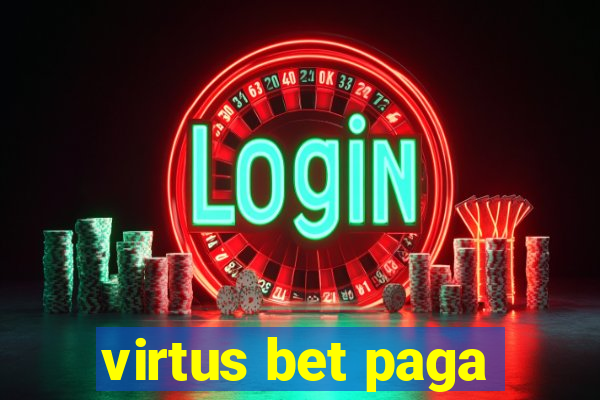 virtus bet paga