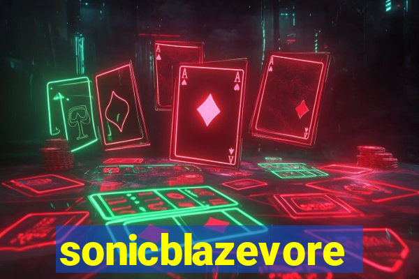 sonicblazevore