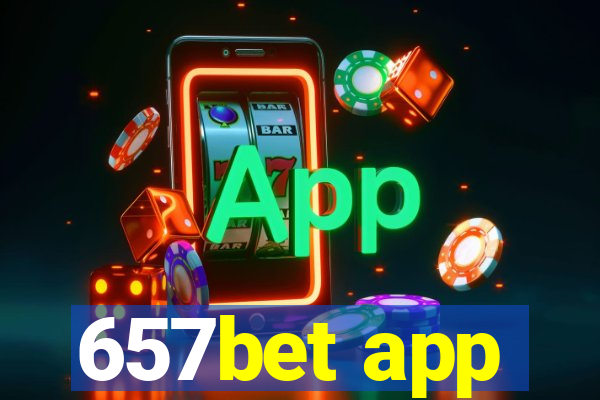 657bet app