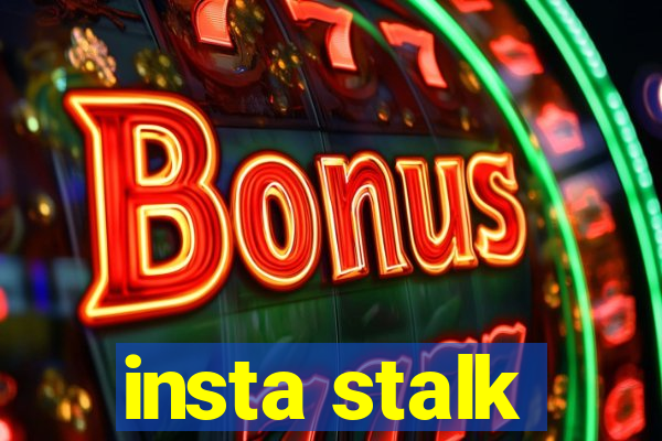 insta stalk