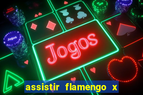 assistir flamengo x corinthians futemax