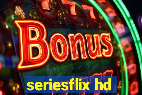 seriesflix hd