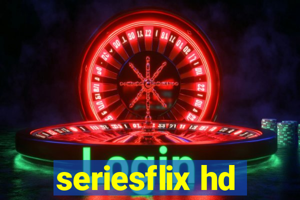 seriesflix hd