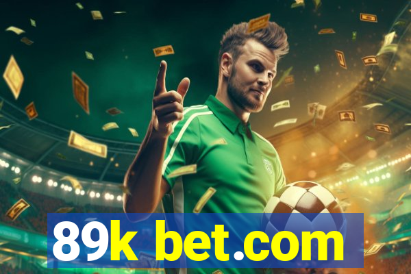 89k bet.com