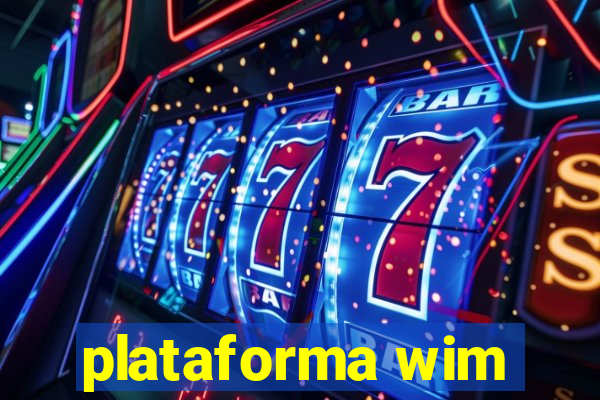 plataforma wim