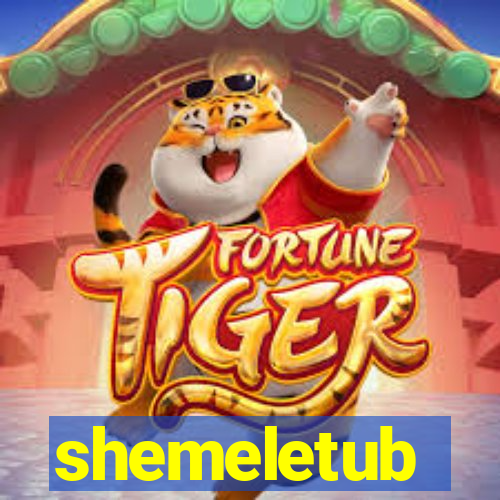 shemeletub