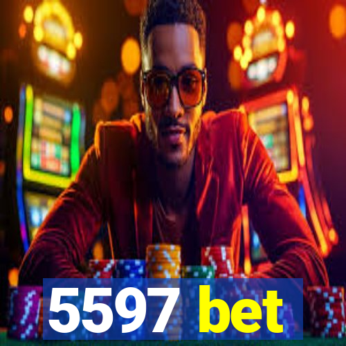 5597 bet