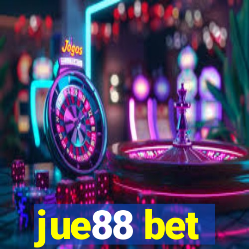 jue88 bet