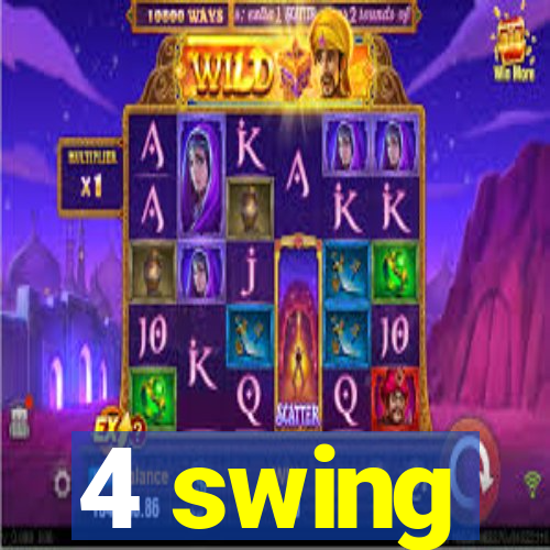 4 swing