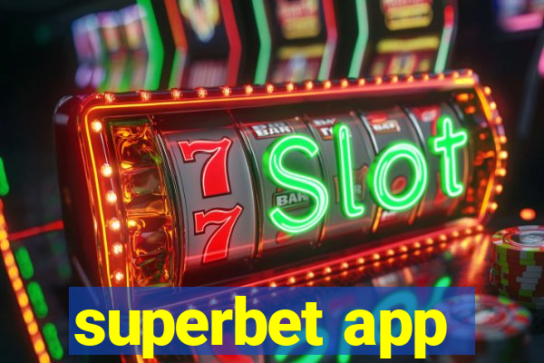 superbet app