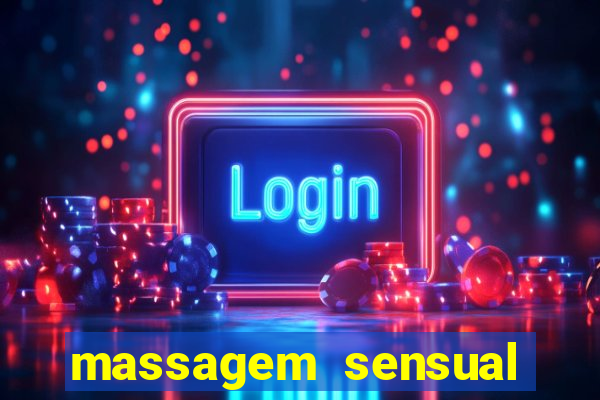 massagem sensual porto alegre