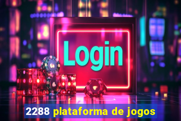 2288 plataforma de jogos