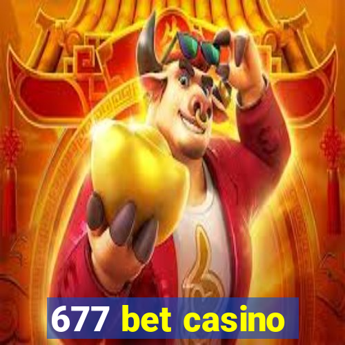 677 bet casino