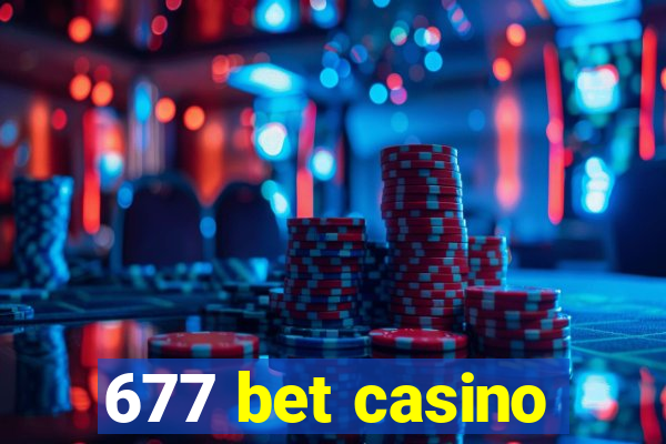 677 bet casino