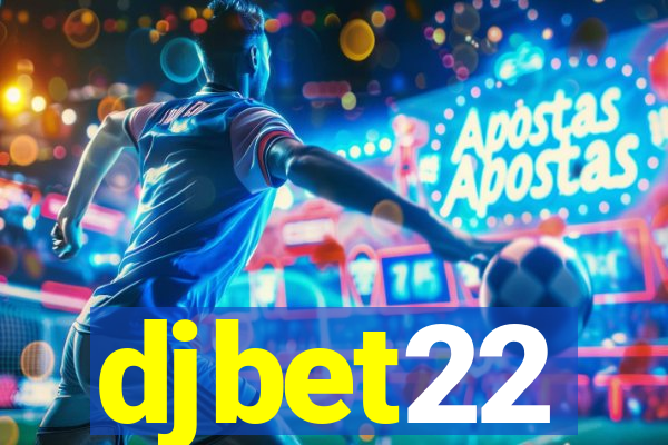 djbet22