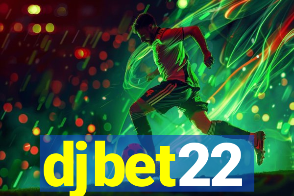 djbet22