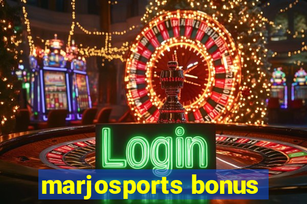 marjosports bonus