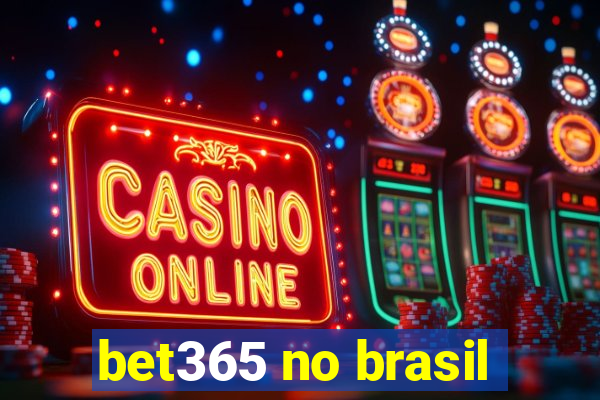 bet365 no brasil