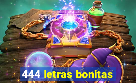 444 letras bonitas