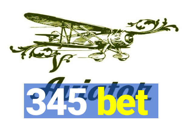 345 bet