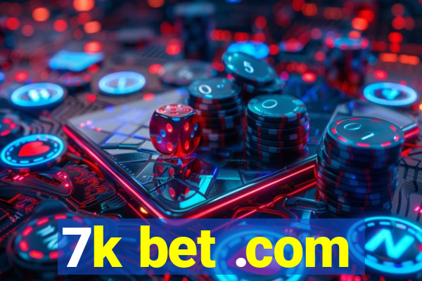 7k bet .com