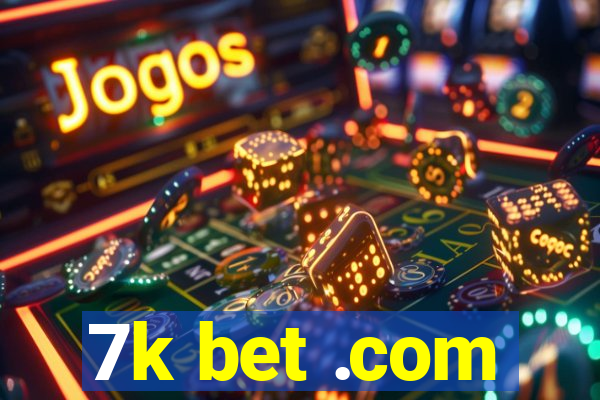 7k bet .com