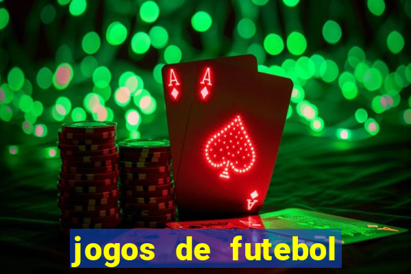 jogos de futebol com dinheiro infinito