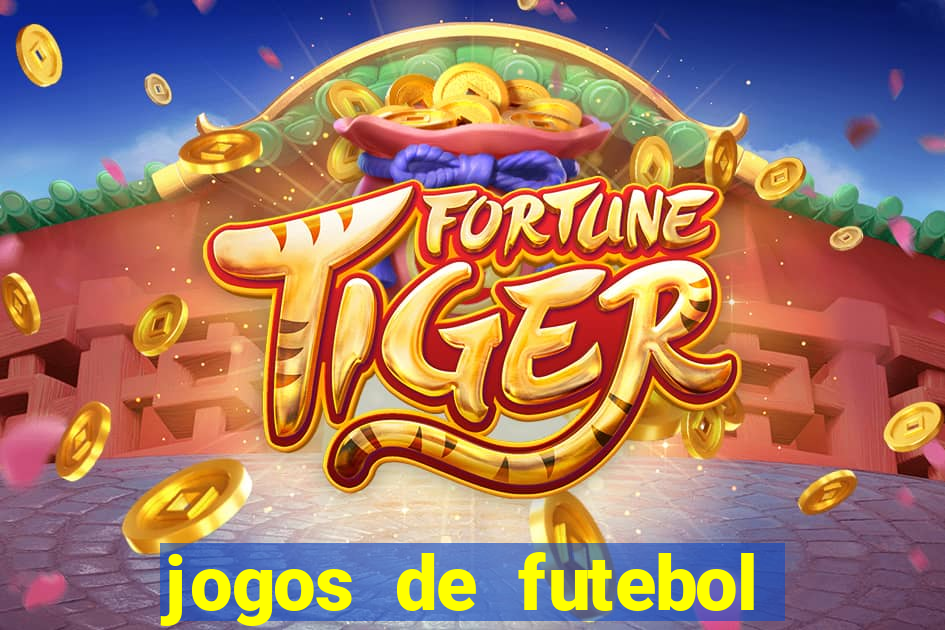 jogos de futebol com dinheiro infinito