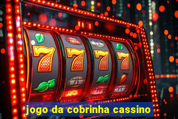 jogo da cobrinha cassino