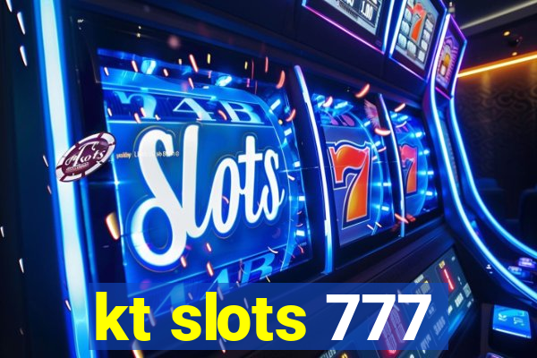 kt slots 777