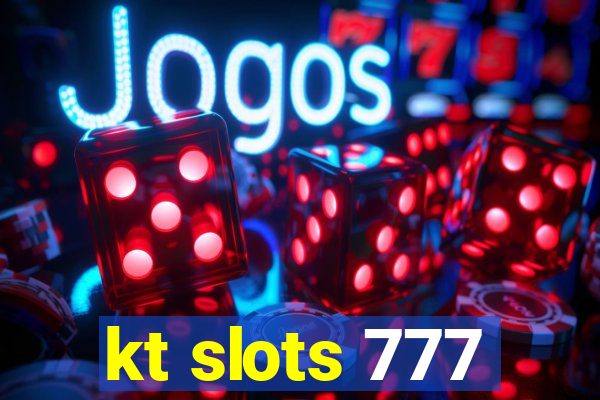 kt slots 777