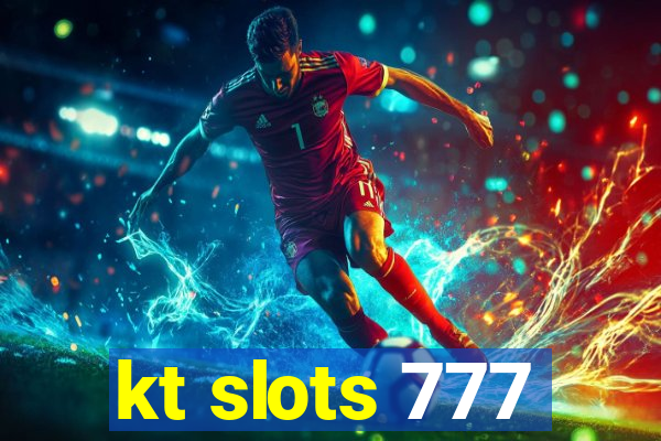 kt slots 777