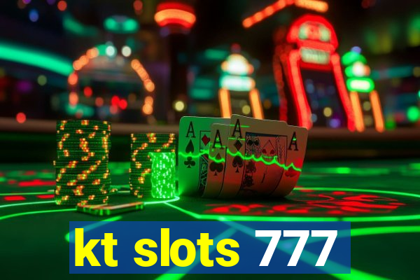 kt slots 777