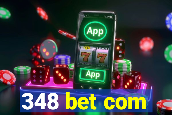 348 bet com